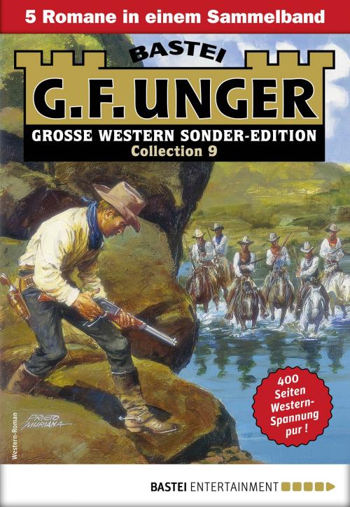 Cover of the book G. F. Unger Sonder-Edition Collection 9 - Western-Sammelband by G. F. Unger, Bastei Entertainment