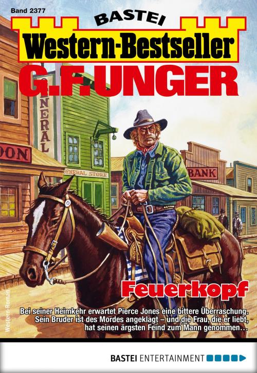 Cover of the book G. F. Unger Western-Bestseller 2377 - Western by G. F. Unger, Bastei Entertainment