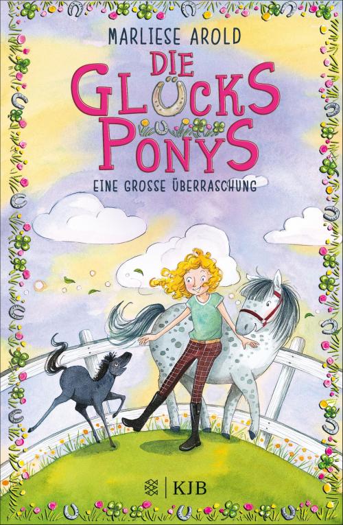 Cover of the book Die Glücksponys - Eine große Überraschung by Marliese Arold, FKJV: FISCHER Kinder- und Jugendbuch E-Books