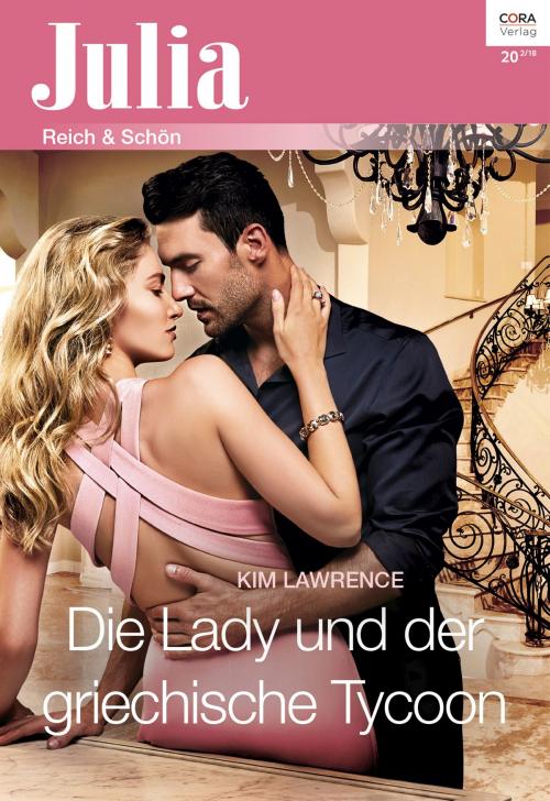 Cover of the book Die Lady und der griechische Tycoon by Kim Lawrence, CORA Verlag