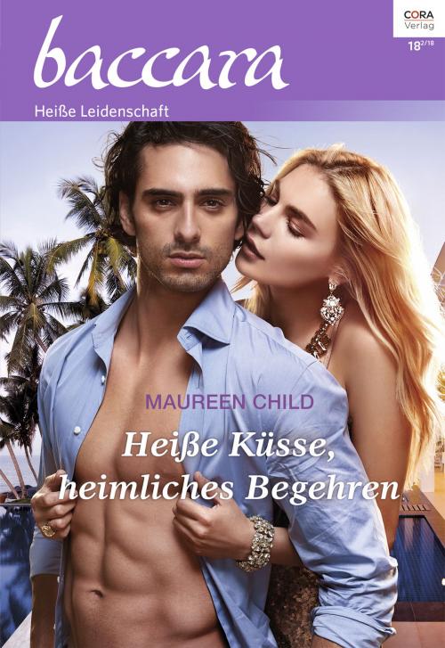Cover of the book Heiße Küsse, heimliches Begehren by Maureen Child, CORA Verlag