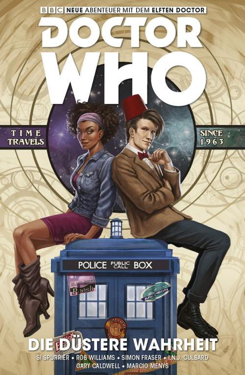Cover of the book Doctor Who - Der Elfte Doctor, Band 6 - Die düstere Wahrheit by Si Spurrier, Rob Williams, Panini