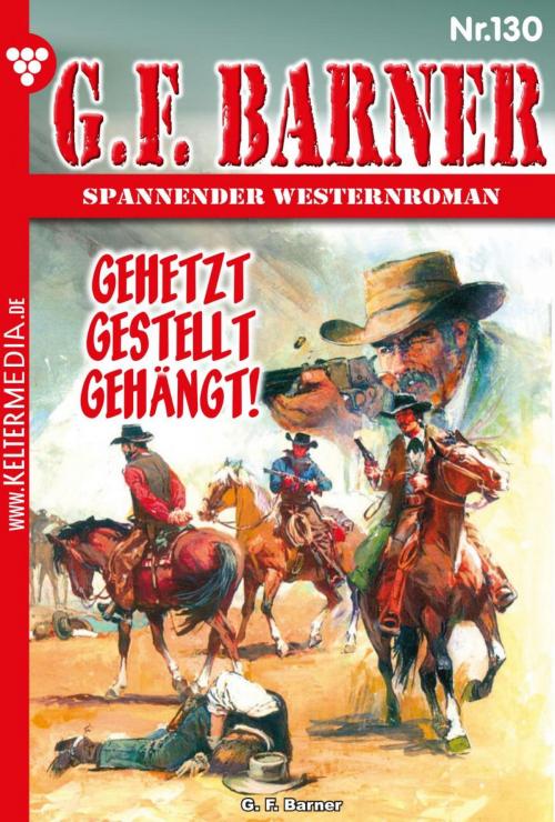 Cover of the book G.F. Barner 130 – Western by G.F. Barner, Kelter Media
