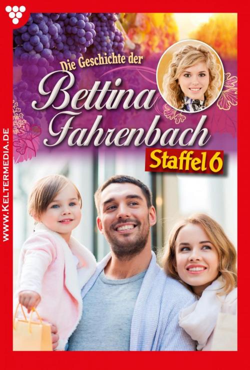 Cover of the book Bettina Fahrenbach Staffel 6 – Liebesroman by Michaela Dornberg, Kelter Media