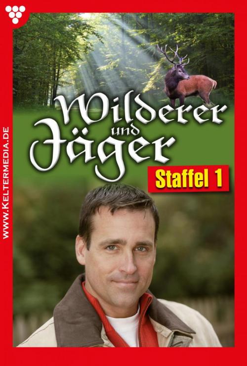 Cover of the book Wilderer und Jäger Staffel 1 by Florian Burgstaller, Andrea Burgner, Anne Altenried, Markus Steinberger, Anne Altfried, Christi Brunner, Max Reindl, Andreas Brugner, Kelter Media