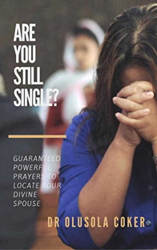 Cover of the book Are you still single? by Dr. Olusola Coker, BookRix