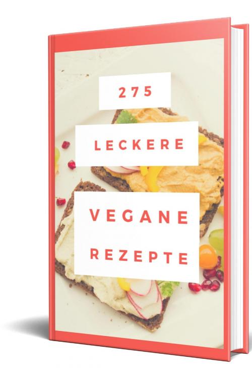 Cover of the book 275 Vegane Retzepte by Rüdiger Küttner-Kühn, epubli