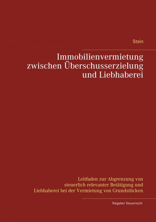 Cover of the book Immobilienvermietung zwischen Überschusserzielung und Liebhaberei by Michael Stein, Books on Demand