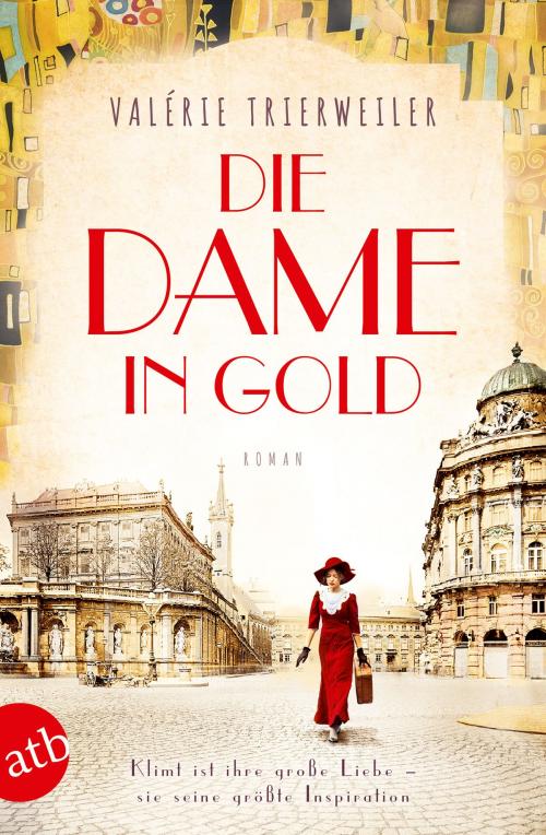 Cover of the book Die Dame in Gold by Valérie Trierweiler, Aufbau Digital