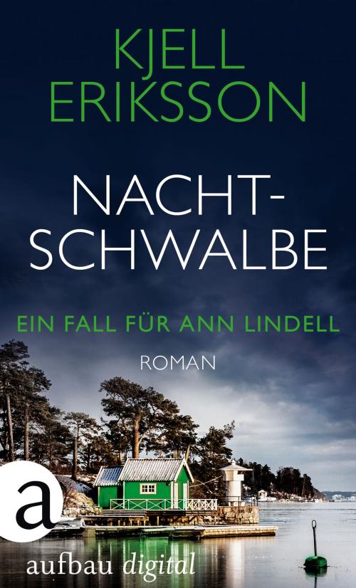 Cover of the book Nachtschwalbe by Kjell Eriksson, Aufbau Digital