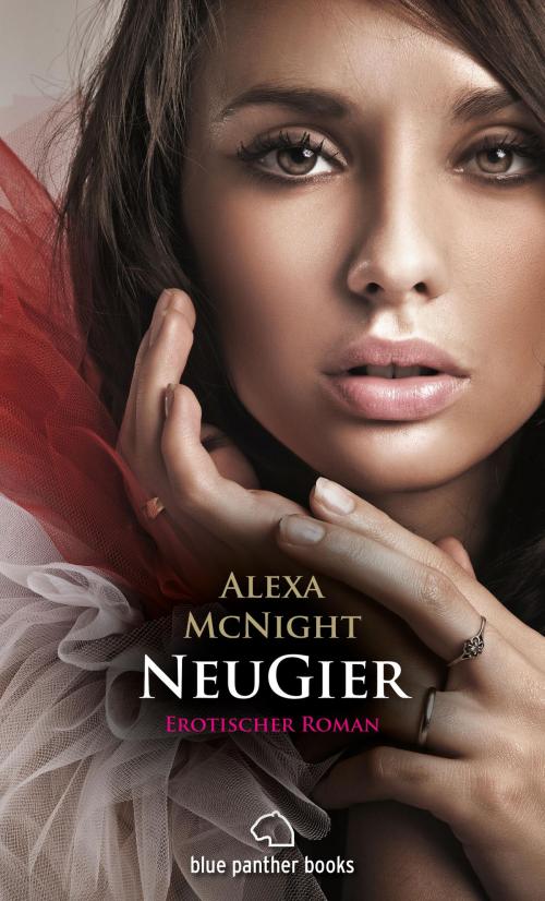 Cover of the book NeuGier | Erotischer Roman by Alexa McNight, blue panther books
