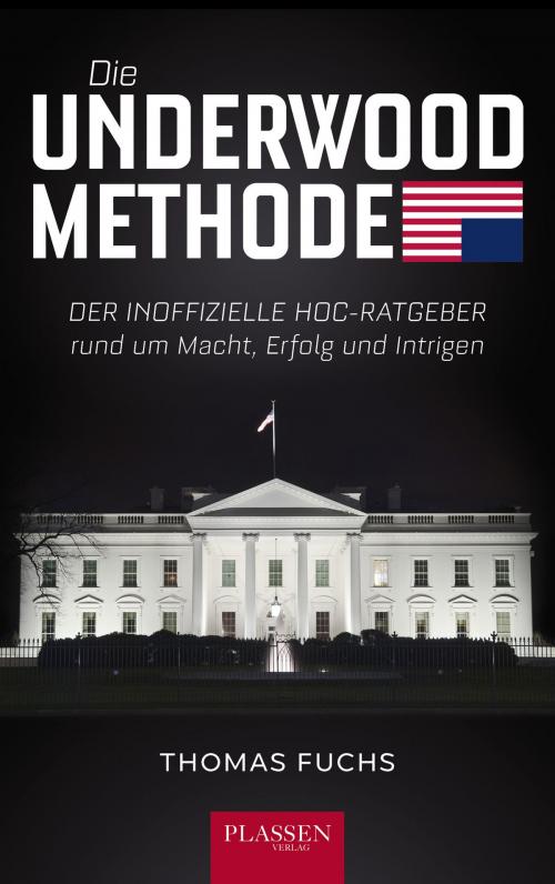 Cover of the book Die Underwood-Methode by Thomas Fuchs, Plassen Verlag