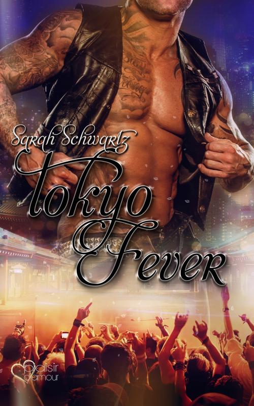 Cover of the book Tokyo Fever by Sarah Schwartz, Plaisir d'Amour Verlag