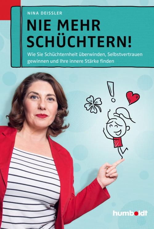 Cover of the book Nie mehr schüchtern! by Nina Deißler, Humboldt