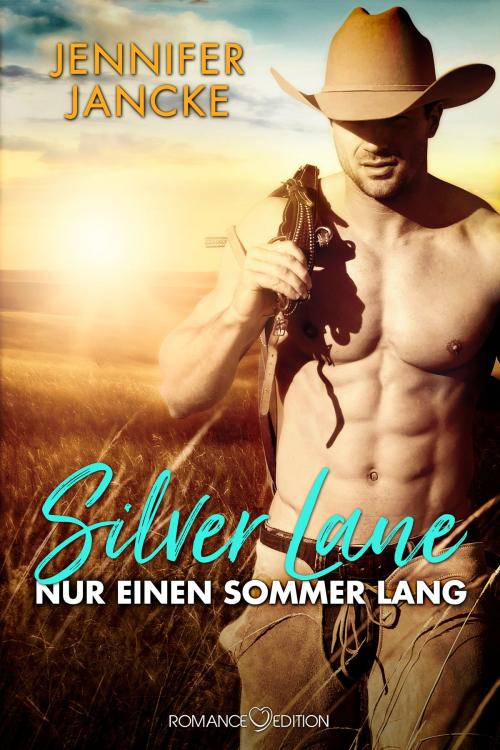 Cover of the book Silver Lane - Nur einen Sommer lang by Jennifer Jancke, Romance Edition Verlag