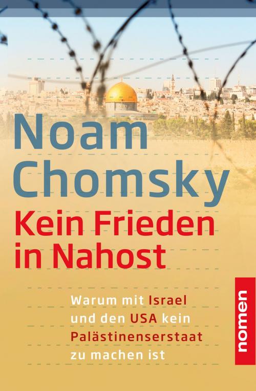 Cover of the book Kein Frieden in Nahost by Noam Chomsky, Nomen Verlag