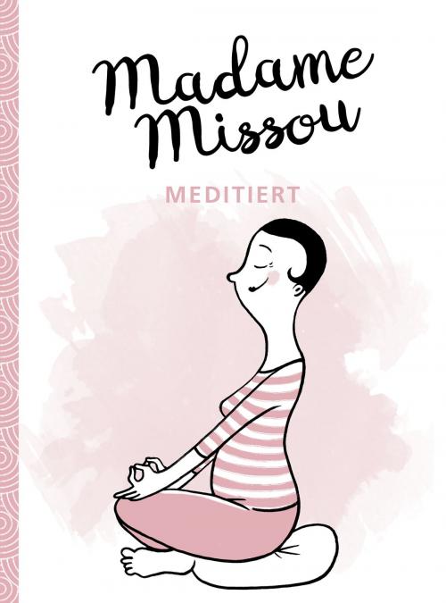 Cover of the book Madame Missou meditiert by Madame Missou, GABAL Verlag
