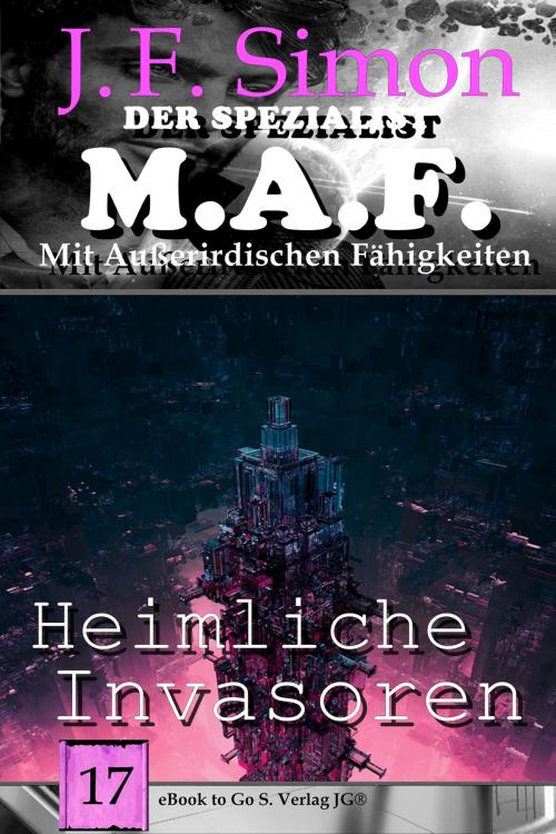Cover of the book Heimliche Invasoren by J. F. Simon, S. Verlag JG