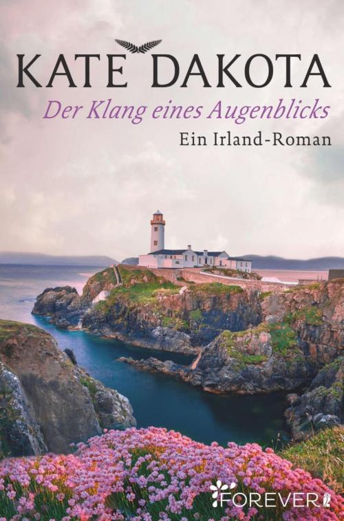 Cover of the book Der Klang eines Augenblicks by Kate Dakota, Forever