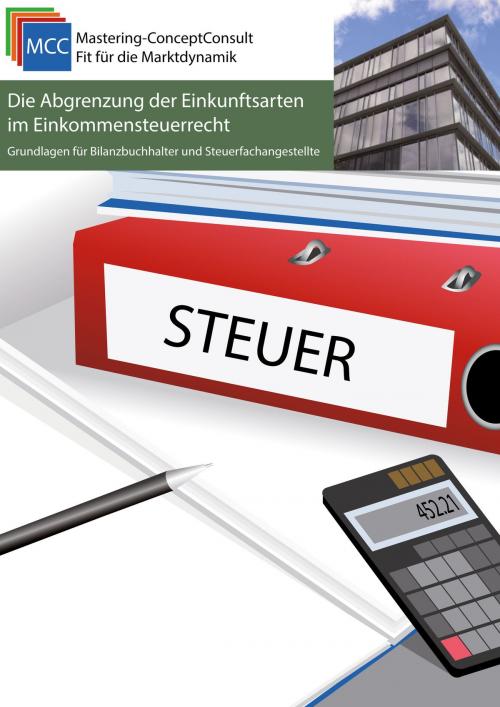 Cover of the book Die Abgrenzung der Einkunftsarten im Einkommensteuerrecht by Michael Eifler, Schröder Consulting
