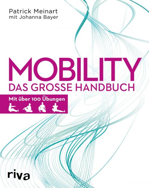 Cover of the book Mobility by Patrick Meinart, Johanna Bayer, riva Verlag