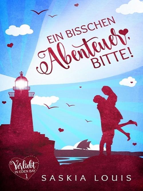 Cover of the book Ein bisschen Abenteuer, bitte! by Saskia Louis, XinXii-GD Publishing
