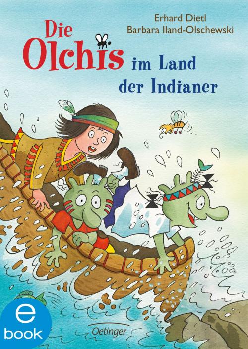 Cover of the book Die Olchis im Land der Indianer by Erhard Dietl, Barbara Iland-Olschewski, Verlag Friedrich Oetinger