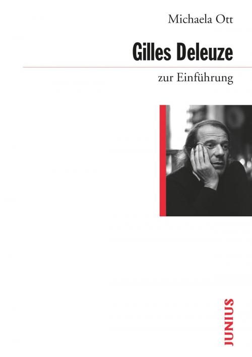 Cover of the book Gilles Deleuze zur Einführung by Michaela Ott, Junius Verlag