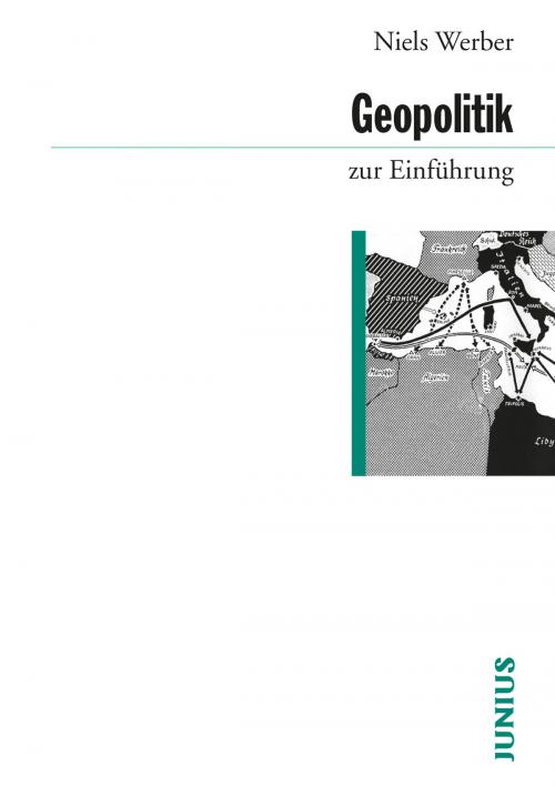 Cover of the book Geopolitik zur Einführung by Niels Werber, Junius Verlag