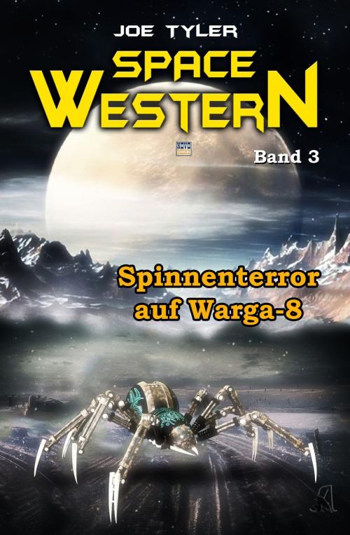 Cover of the book Spinnenterror auf Warga 8 by Joe Tyler, Novo Books
