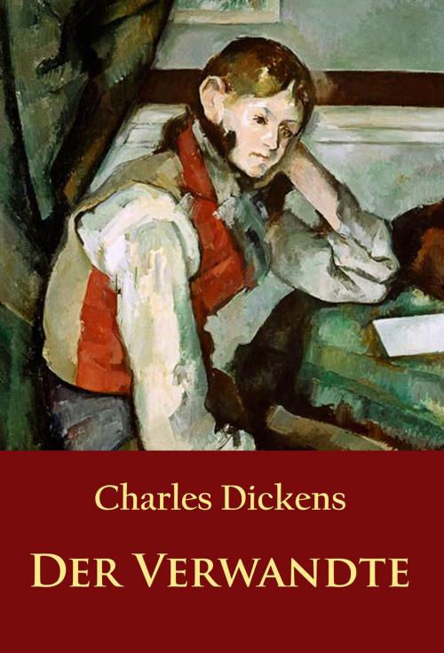 Cover of the book Der Verwandte by Charles Dickens, idb