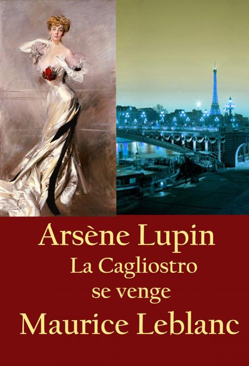 Cover of the book La Cagliostro se venge by Maurice Leblanc, idb