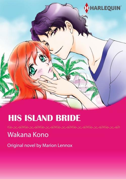 Cover of the book HIS ISLAND BRIDE by Marion Lennox, Harlequin / SB Creative Corp.