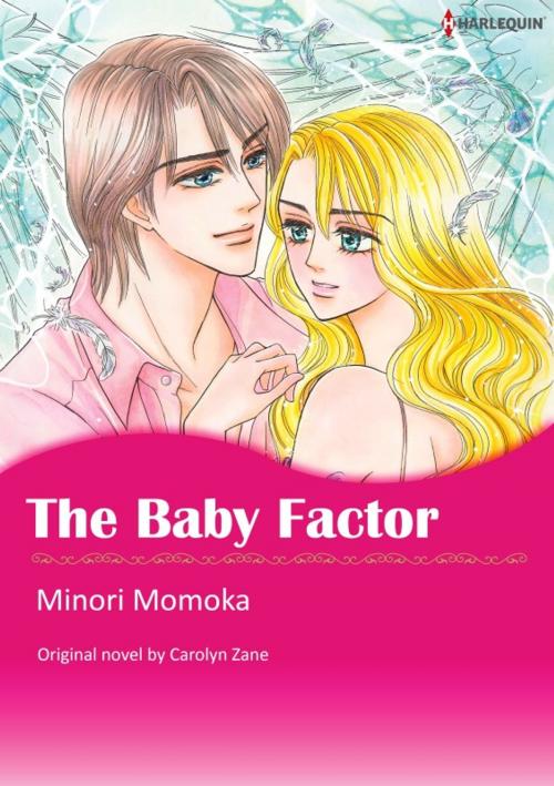 Cover of the book THE BABY FACTOR by Carolyn Zane, Harlequin / SB Creative Corp.