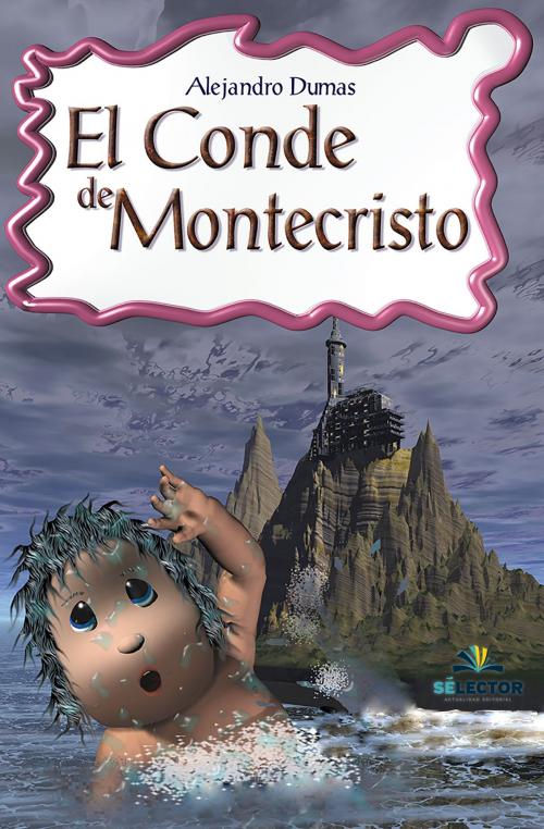 Cover of the book El conde de Montecristo by Alejandro Dumas, Selector