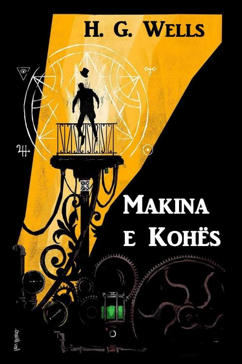 Cover of the book Makina e Kohës by Herbert George Wells, Classic Translations