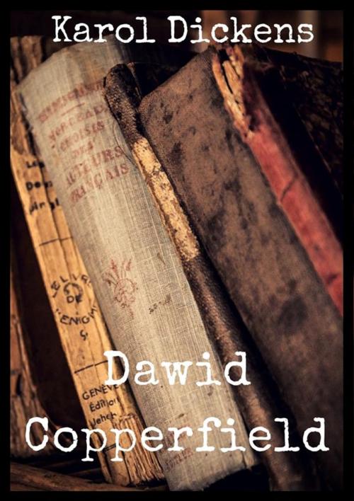Cover of the book Dawid Copperfield by Karol Dickens, Wydawnictwo Psychoskok