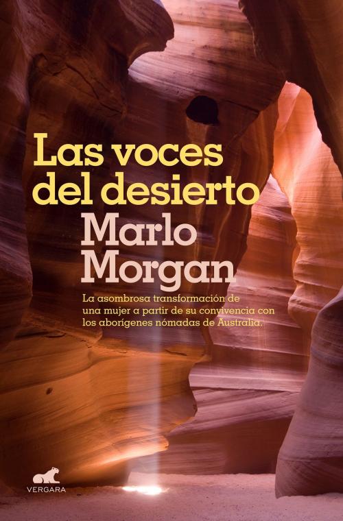Cover of the book Las voces del desierto by Marlo Morgan, Penguin Random House Grupo Editorial España