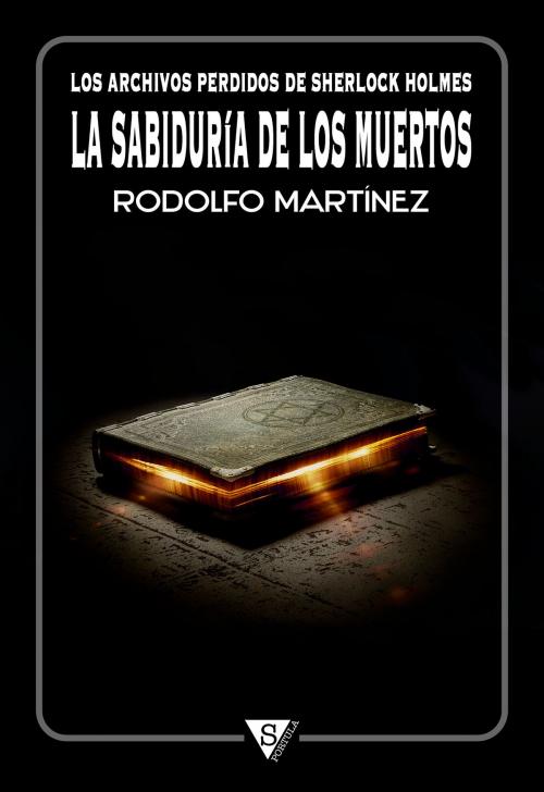 Cover of the book La sabiduría de los muertos by Rodolfo Martínez, Sportula Ediciones
