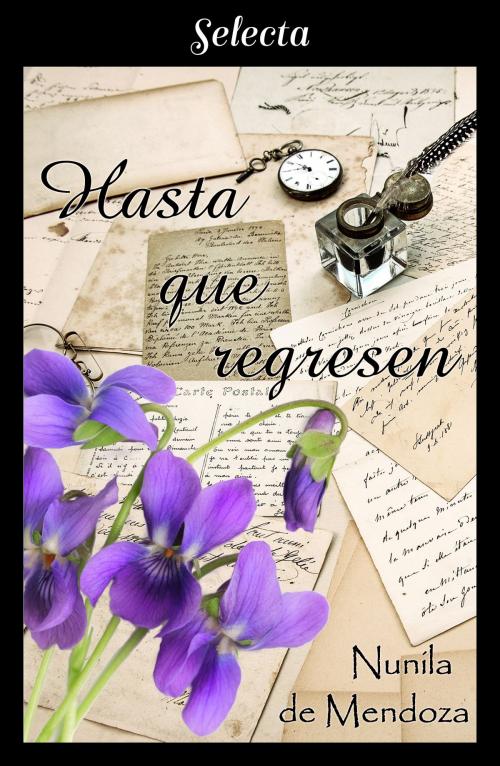 Cover of the book Hasta que regresen (Los Townsend 4) by Nunila de Mendoza, Penguin Random House Grupo Editorial España