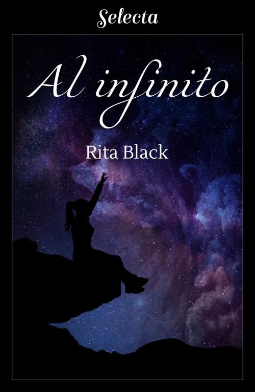 Cover of the book Al infinito by Rita Black, Penguin Random House Grupo Editorial España