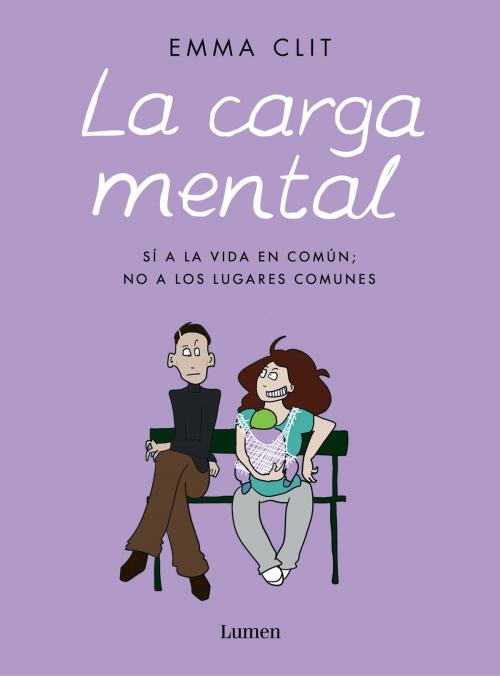 Cover of the book La carga mental by Emma Clit, Penguin Random House Grupo Editorial España