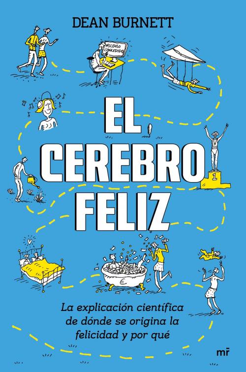 Cover of the book El cerebro feliz by Dean Burnett, Grupo Planeta