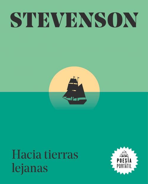 Cover of the book Hacia tierras lejanas (Flash Poesía) by Robert  L. Stevenson, Penguin Random House Grupo Editorial España