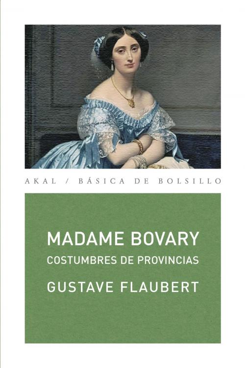 Cover of the book Madame Bovary by Gustave Flaubert, Ediciones Akal