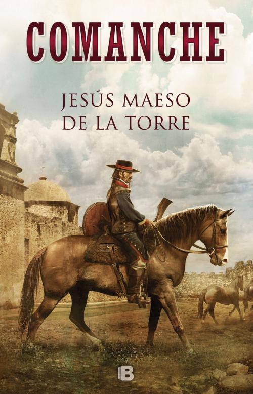 Cover of the book Comanche by Jesús Maeso de la Torre, Penguin Random House Grupo Editorial España