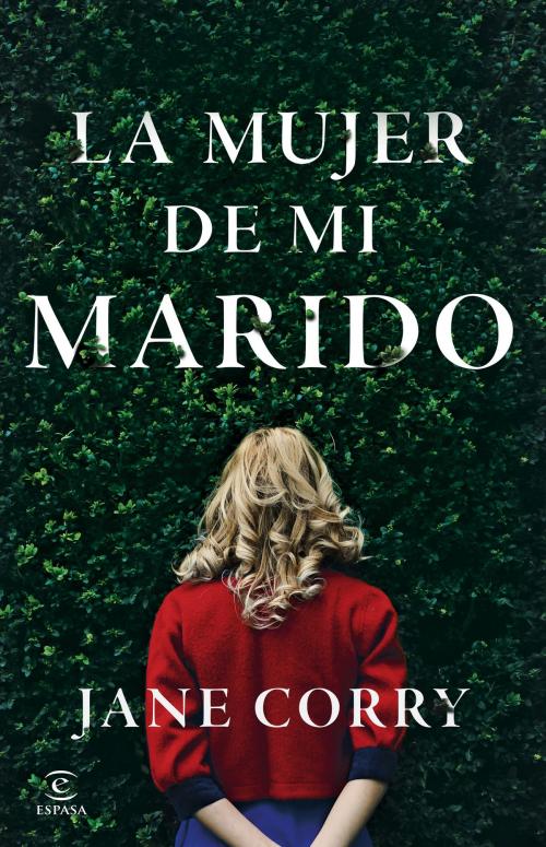 Cover of the book La mujer de mi marido by Jane Corry, Grupo Planeta