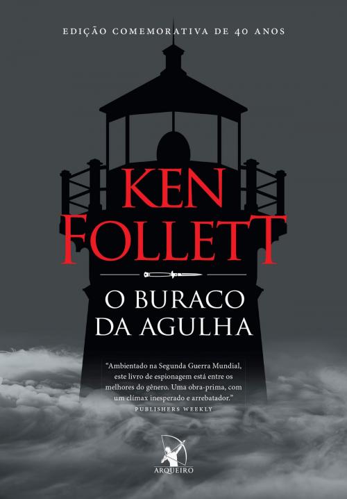 Cover of the book O buraco da agulha by Ken Follett, Arqueiro