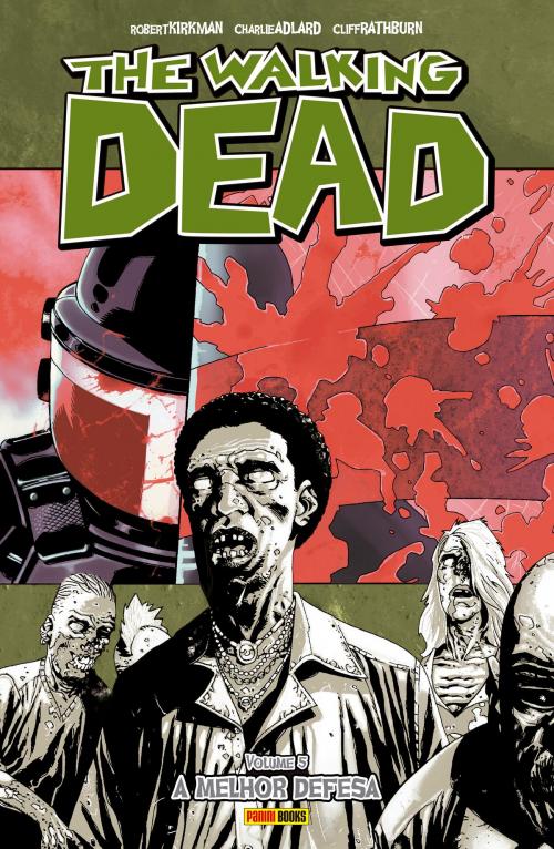 Cover of the book The Walking Dead - vol. 5 - A melhor defesa by Robert Kirkman, Charlie Adlard, Panini