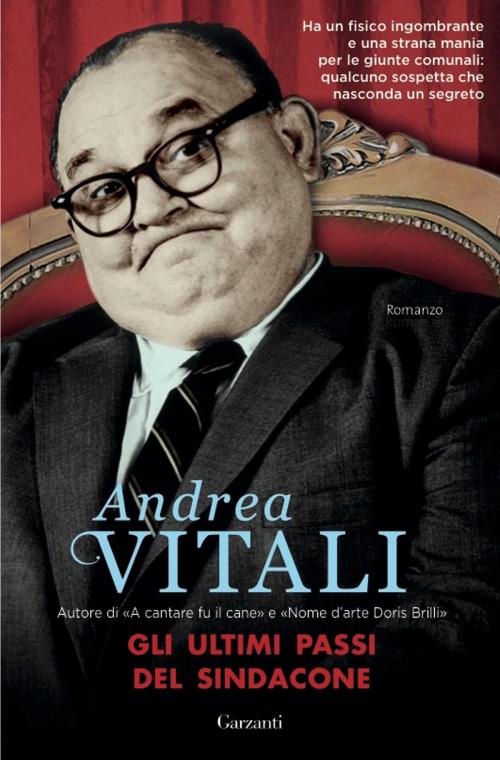 Cover of the book Gli ultimi passi del Sindacone by Andrea Vitali, Garzanti